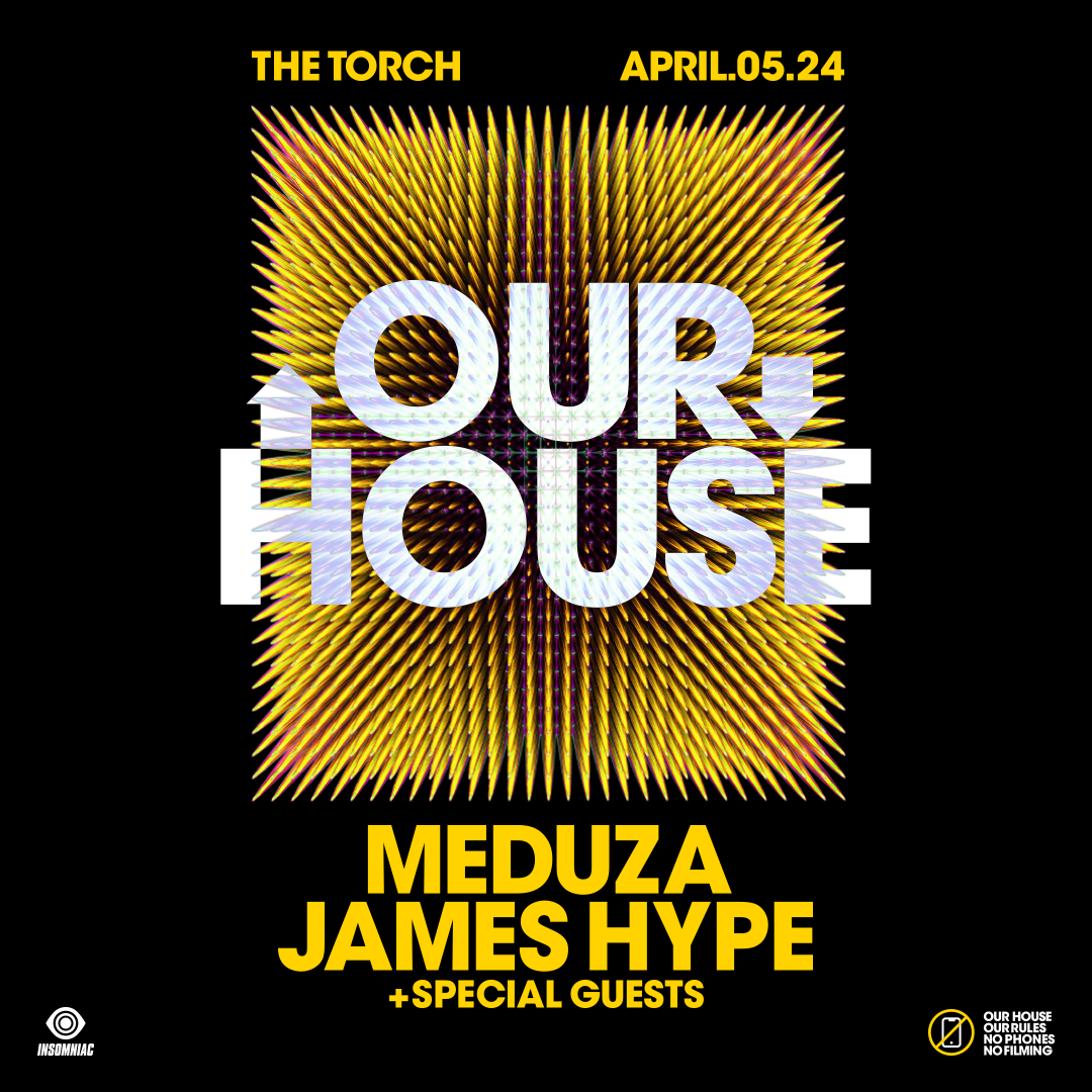 MEDUZA & James Hype Present: OUR HOUSE