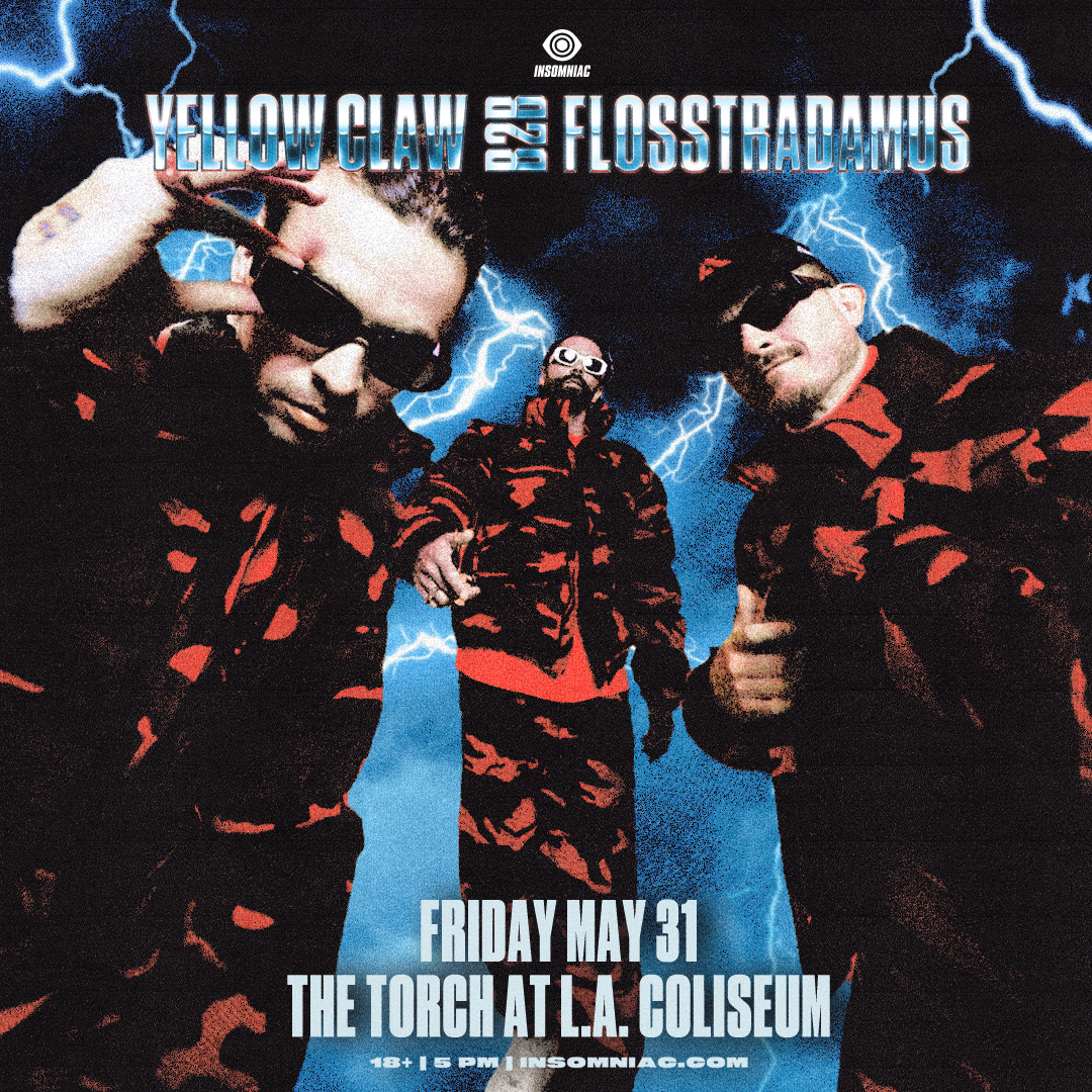 YELLOW CLAW B2B FLOSSTRADAMUS / LOS ANGELES