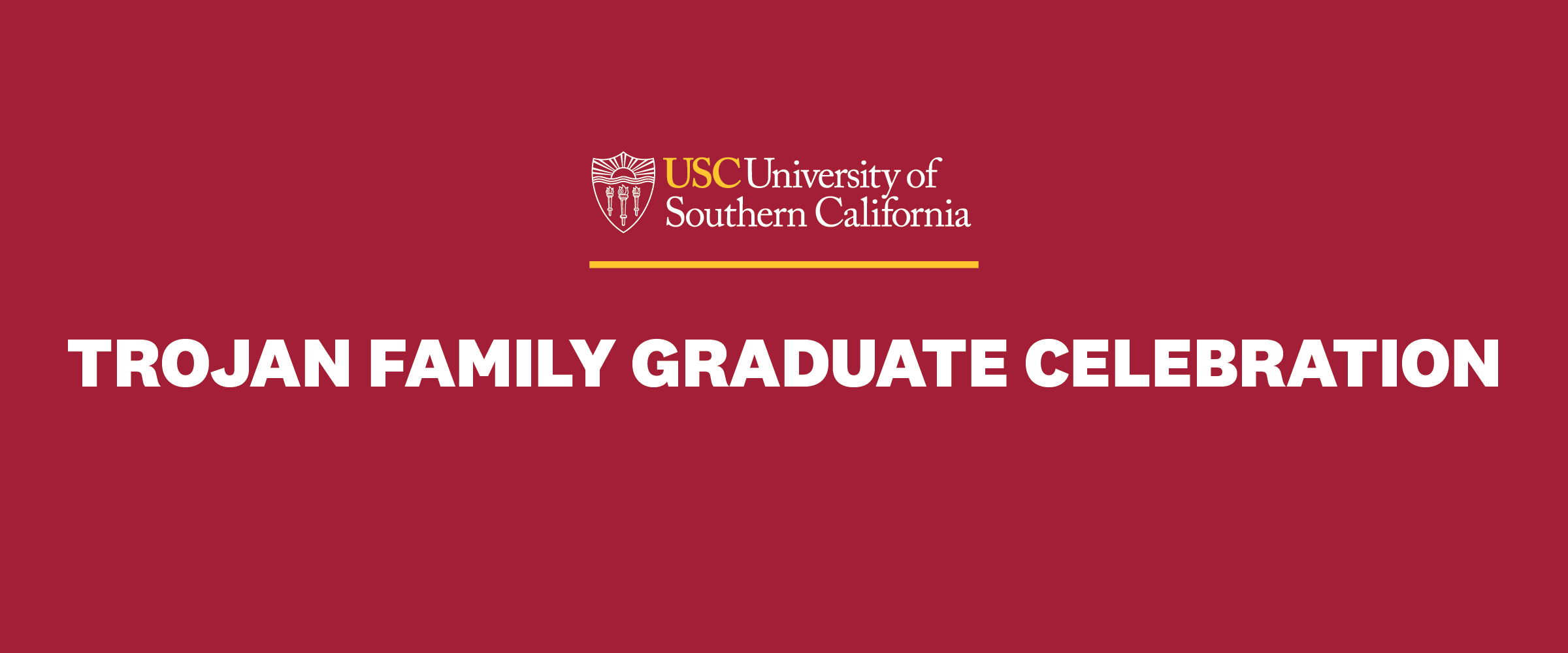 Trojan Family Graduate Celebration