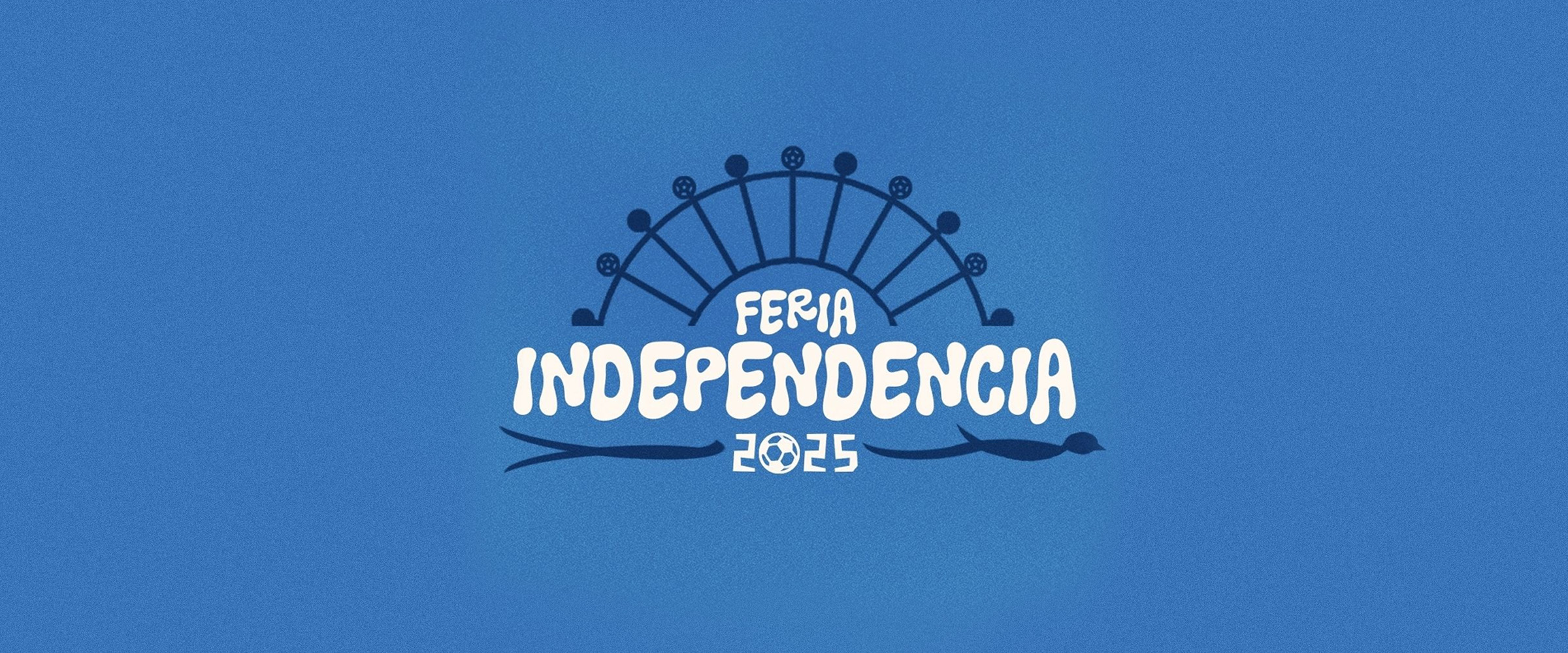 FERIA INDEPENDENCIA – CANCELLED